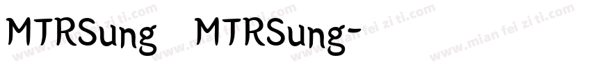 MTRSung MTRSung字体转换